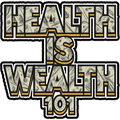 Health Is Wealth
